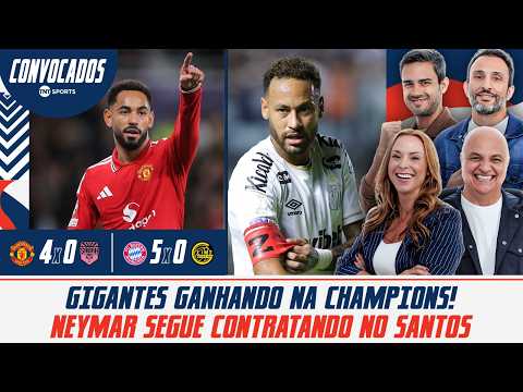 TAYNAH, VSR, BECHLER E ANDRE HENNING ANALISAM JOGOS DA CHAMPIONS E NEYMAR NO SANTOS | CONVOCADOS