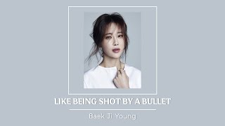 Video thumbnail of "[Vietsub] Like Being Shot By A Bullet (총 맞은 것처럼) - Baek Ji Young (백지영)"
