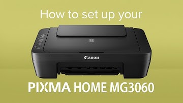 How to set up your Canon PIXMA HOME MG3060