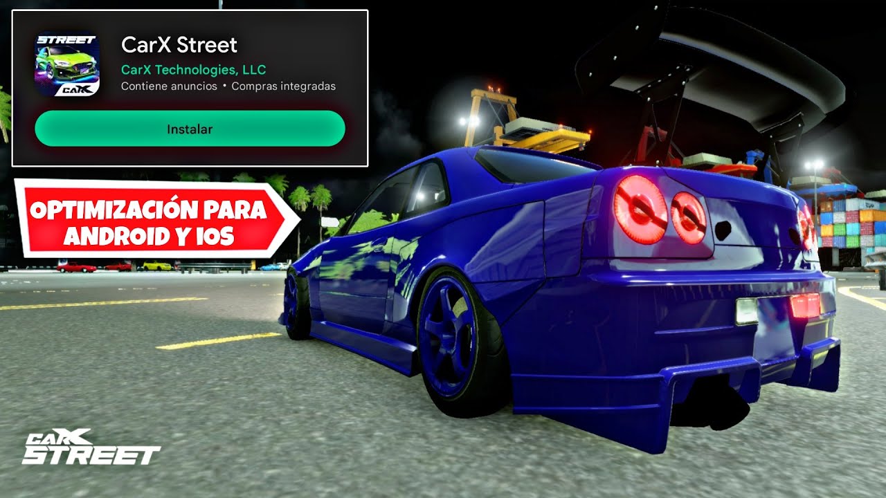 LANZAMIENTO GLOBAL DE CARX STREET EN ANDROID, OPTIMIZACION PARA