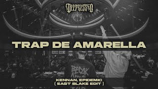 Kennan, Epidemic 77 - Trap De Amarella ( East Blake Edit ) Resimi