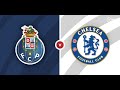PORTO VS CHELSEA | VÒNG 5 SUPER LEAGUE 2022