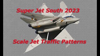 Super Jet South 2023 - Scale &amp; Sport Jet Landings