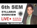 6TH SEM SYLLABUS OVERVIEW | LIVE DISCUSSION BY SHUBHAM SIR | SBTE BIHAR | FIRST CODE - LET'S BEGIN