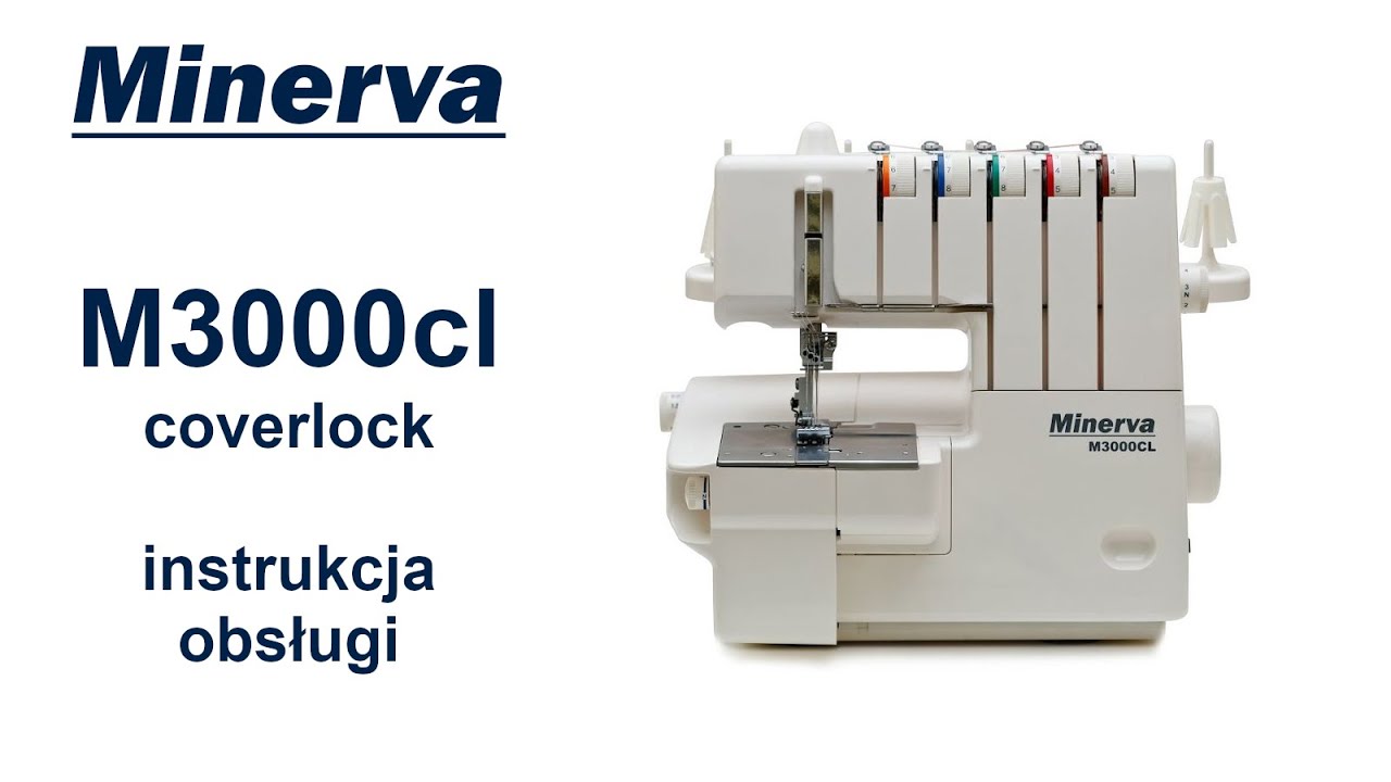 Minerva M3000cl coverlock - instrukcja obsługi, tutorial (UltraMaszyna)