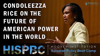 Condoleezza Rice on the Future of American Power in the World