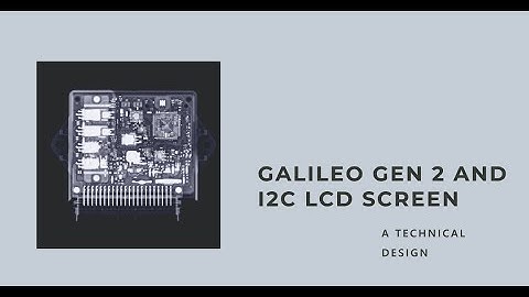 Using an I2C LCD screen with the Galileo Gen 2