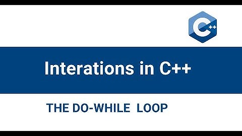 C++ Iterations: Do-While Loop explained