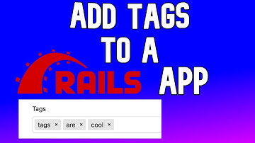 How To Add Tags To Ruby On Rails App