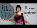 RING SLING (gekippt) | Anleitung und Tipps | Tragetuch binden