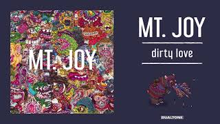Mt. Joy | Dirty Love chords