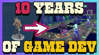 10 Years of Game Development Progression! [Hobbyist to PRO]