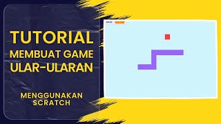 Step by Step Membuat Game Snake (Ular-Ularan) di Scratch (Lengkap + Kode) #scratch screenshot 3