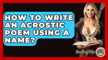 How To Write An Acrostic Poem Using A Name? - The Prose Path