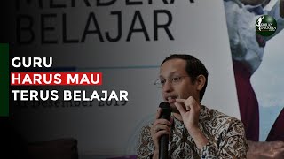 Guru Harus Mau Terus Belajar