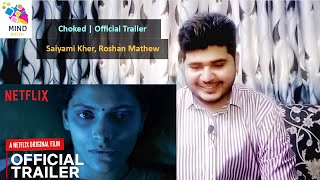 Choked | Official Trailer Reaction | Saiyami Kher, Roshan Mathew, Rajshri Deshpande | Netflix