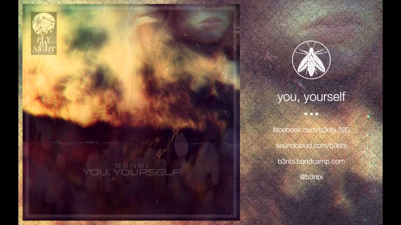 Watch b 3 n b i - You, Yourself // FULL ALBUM on YouTube Watch b 3 n b i - You, Yourself // FULL ALBUM on YouTube