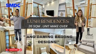 UNLOCKING NEW DESIGN IDEAS AT SMDC LUSH RESIDENCES CONDO IN MAKATI | JAYSON TUMACAS REALTY