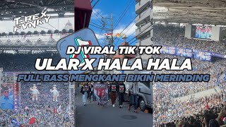 DJ ULAR X HALA HAIDING FULL BASS VIRAL TIK TOK TERBARU 2024 (Slowed \u0026 Reverb)