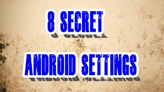 8 Secret Android Settings You Must Try