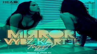 Vybz Kartel - Mirror (Tweety Bird Riddim) | Head Concussion Records