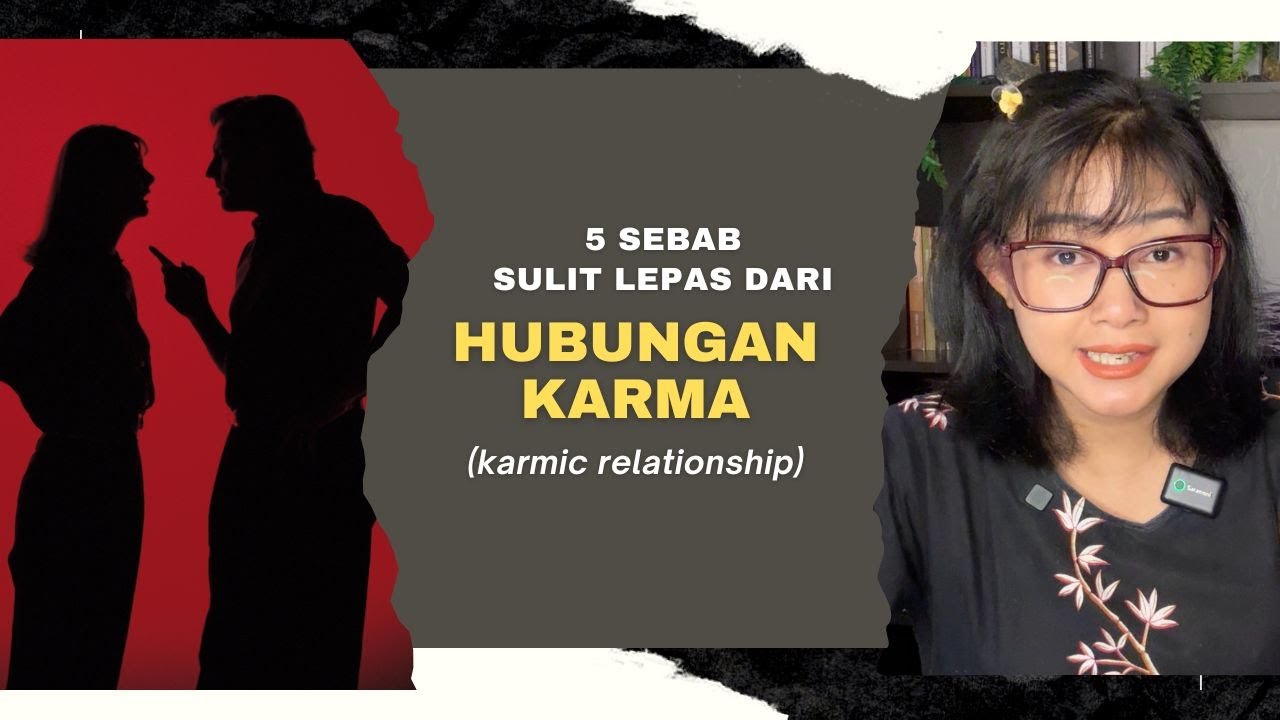 PELUNASAN HUTANG KARMA : TUJUAN DARI KARMIC RELATIONSHIP (HUBUNGAN KARMA)??