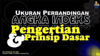 INDEX NUMBERS: Definition and Basic Principles that must be understood