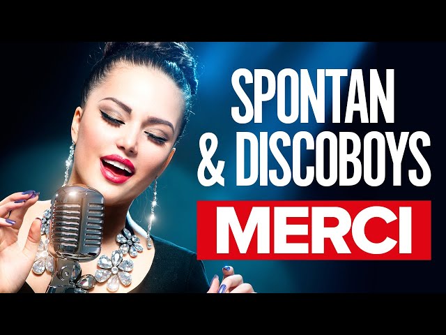 Spontan & Discoboys - Merci