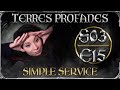 Terres profanes pisode 15 saison 3  un simple service