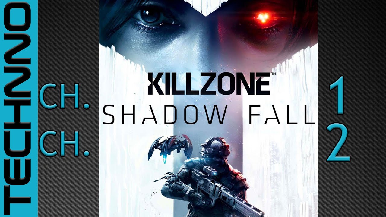 Killzone: Shadow Fall || Chapter 1 - THE FATHER | Chapter 2 - THE ...
