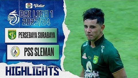Persebaya Surabaya Vs PSS Sleman - Highlights | BRI Liga 1 2023/24
