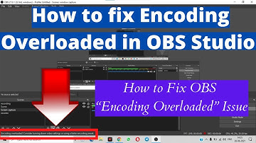 How to fix How to Fix OBS “Encoding Overloaded” Issue | How to fix Encoding Overloaded in OBS Studio