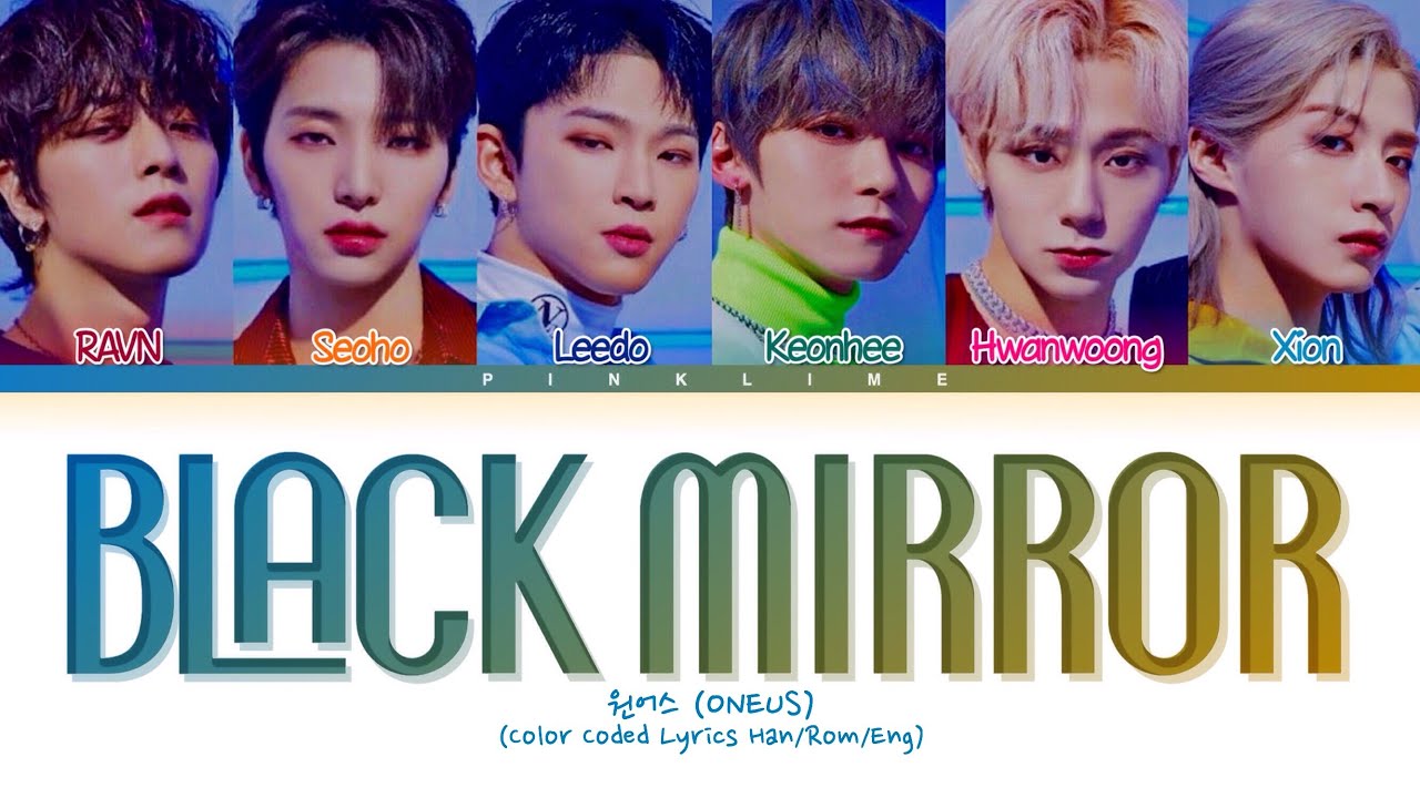 ONEUS BLACK MIRROR Lyrics  BLACK MIRROR  