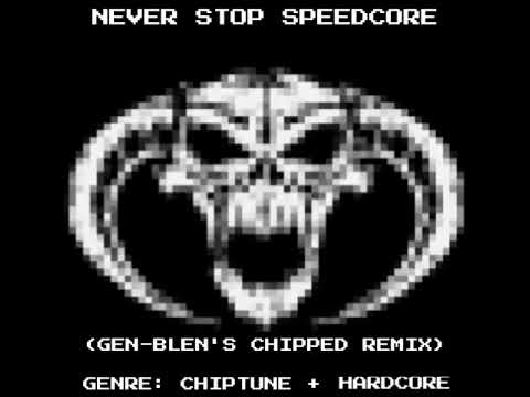 Joey Neehoff - Never Stop Speedcore (GEN-BLEN'S Chipped Remix) 【Chipcore】
