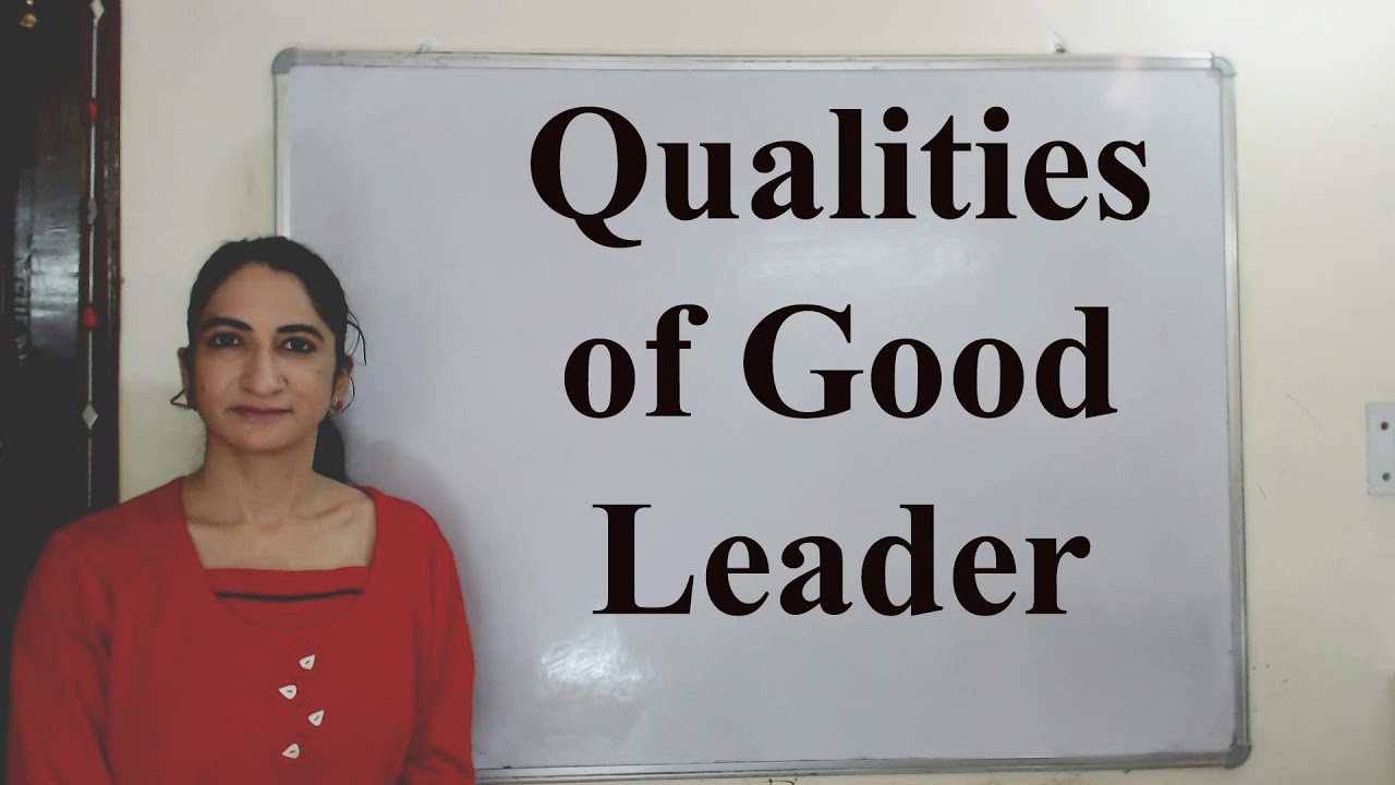 Qualities of Good Leader