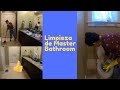 Limpieza del Master Bathroom (Baño Príncipal)