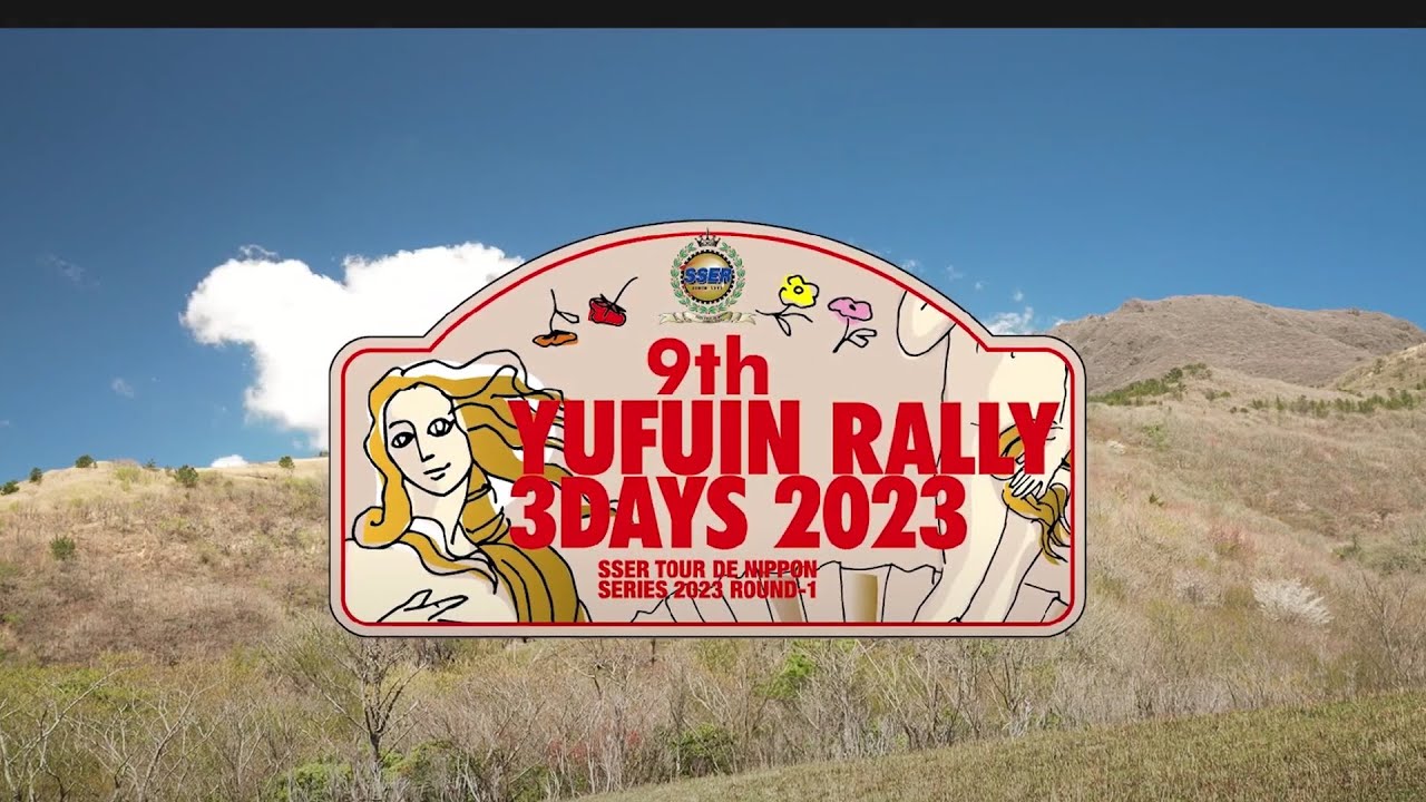 SSER TV Vol.24 - The 9th YUFUIN RALLY 3DAYS 2023 - YouTube