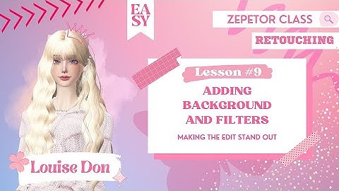 [ZEPETOR CLASS] Lesson 9 - Adding Background and Filters | #ZEPETO #zepetorclass