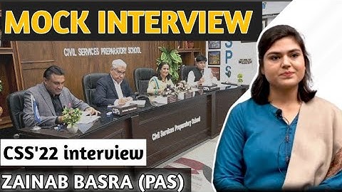 CSS Interview Success Strategies by Zainab Basra (PSP) #css_mock_interview #interview