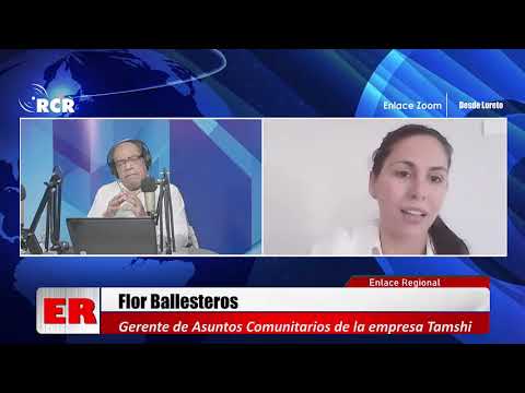 ENTREVISTA A FLOR BALLESTEROS, GERENTE DE ASUNTOS COMUNITARIOS DE LA EMPRESA TAMSHI