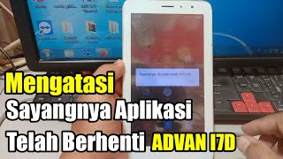 Mengatasi Sayangnya Aplikasi Telah Berhenti Advan I7D screenshot 2