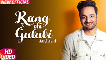 Rang Di Gulabi (Official Video) Sajjan Adeeb | Preet Hundal| Latest Punjabi Song 2017| Speed Records