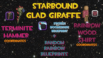 [starbound guide] Terminite Frozen Boomerang Rainbow coordinates Glad Giraffe