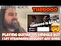 TheDooo - Playing Guitar on Omegle But I Let Strangers Request Any Song | Reactionary