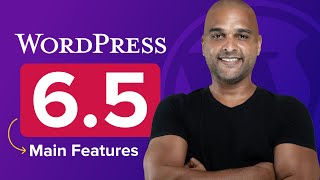 WordPress 6.5  Our 5 FAVOURITE Features  ESPECIALLY ONE!