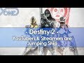 Destiny 2 YouTubers & Streamers are Jumping Ship