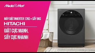 Review Máy giặt thông minh Hitachi Inverter 12kg + sấy 8kg (BD-D120XGV) - Điện máy MediaMart
