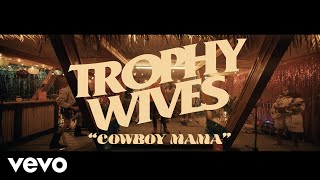 Trophy Wives - Cowboy Mama