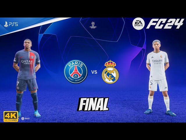 FIFA 24 - PSG Vs Real Madrid - Champions League Final 23/24 | PS5™ [4K60] Next Gen class=