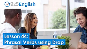 English Phrasal Verbs using "Drop"  | 925 English - Lesson 44 by Business English Pod thumbnail